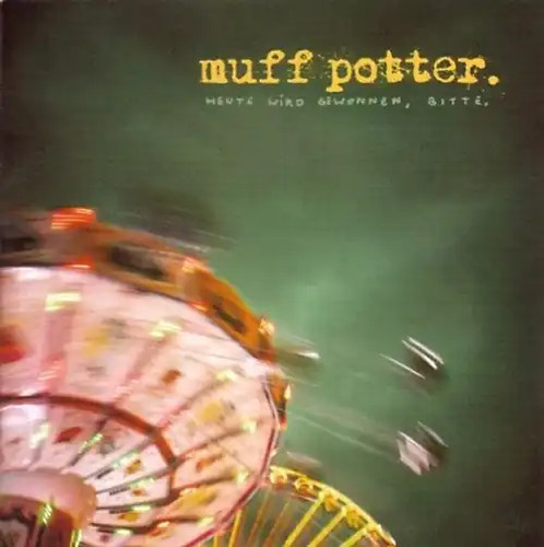 Muff potter heute - heute, wird