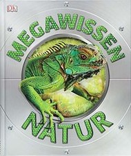 Mega-Wissen. Natur: Staunen