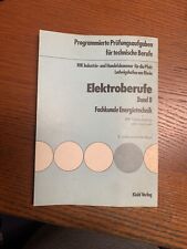 Prüfungsaufgaben mit Lösungen Elektroberufe der IHK Ludwigshafen Kiehl Verlag