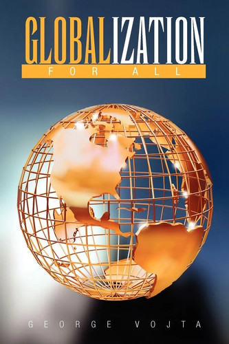 George vojta globalization - vojta,