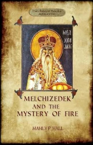 Manly hall melchizedek - p, and