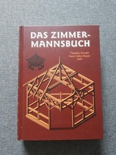 Das Zimmermannsbuch, v. Th.Krauth u. F.Sales Meyer