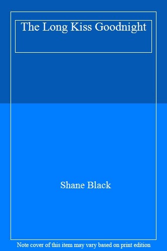 The long kiss goodnight shane - the,