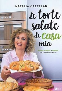 Torte salate casa - casa, mia