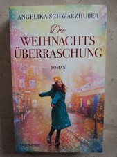 Angelika Schwarzhuber: Die Weihnachtsüberraschung (9783734112393)