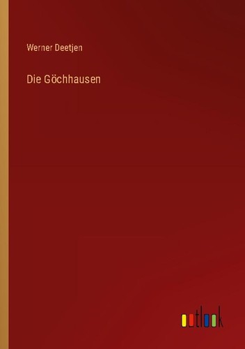 Die göchhausen werner deetjen - werner,