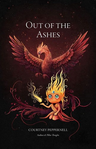 Out the ashes - the,