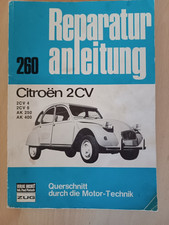 CITROEN 2CV 4 6 AK 250 400 bis 1975 Ente Motor Bremsen Reparaturanleitung B260 