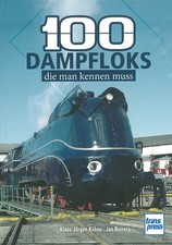 Reiners: 100 Dampfloks die man