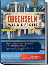 Drechseln wie die Profis: Das