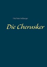 Die Cherusker by Fritz Peter