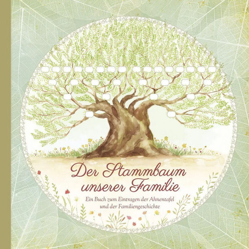 Der stammbaum unserer familie - stammbaum,