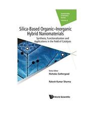 Silica-Based Organic-Inorganic Hybrid Nanomaterials: Synthesis, Functionalizatio