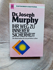 Ihr Weg zu innerer Sicherheit: Dr. Joseph  Murphy - Neuwertiges Exemplar