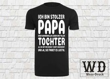 Ich bin stolzer Papa T-Shirt Vatertag Papa Tochter Fun Shirt Geschenk Idee