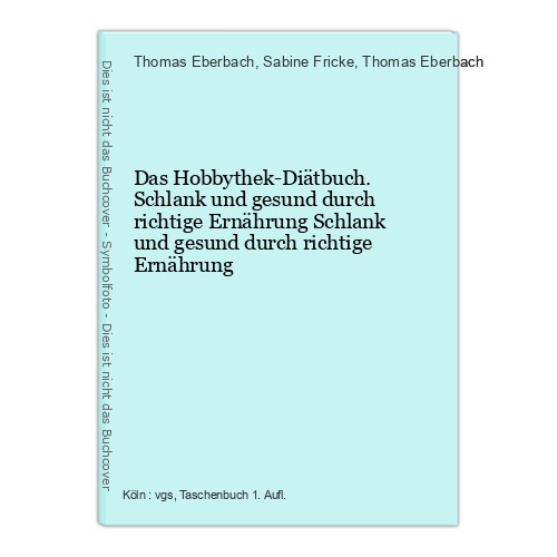 Das hobbythek diätbuch - das, hobbythek-diätbuch