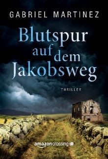 Blutspur auf dem jakobsweg von - auf,