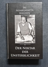 Nisargadatta Maharaj - Der Nektar der Unsterblichkeit 