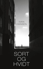 Ivan Hansen | Sort og hvidt |