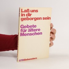 Laß uns in dir geborgen sein