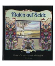Malen auf Seide. Die neue