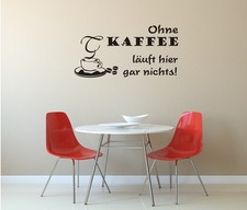Wandaufkleber-Wandtattoo: "Ohne Kaffee läuft hier gar nichts!" Farben & Größen