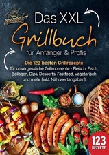 Das XXL Grillbuch fr Anfnger &