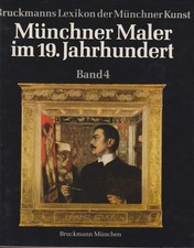 Kunst -- Münchner Malerei 19. Jhdt. 4 München Maler 1983 Bruckmann Ludwig