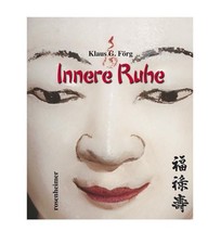 Innere Ruhe. Klaus G. Förg