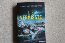 Die Vermisste: Thriller von Corcoran, Caroline | Buch | Zustand sehr gut