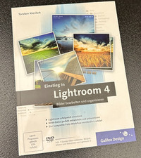 Lightroom 4 - Einstieg in die Bildbearbeitung von Torsten Kieslich TOP mit DVD