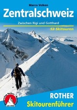 Zentralschweiz - 53 Skitouren
