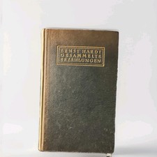 Ernst Hardt - gesammelte