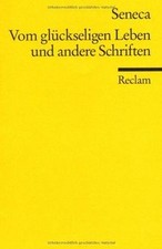 Vom glückseligen Leben und andere Schriften von Seneca | Buch | Zustand gut