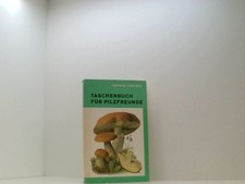 Taschenbuch für pilzfreunde - taschenbuch,
