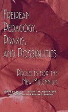 Freirean Pedagogy, Praxis, and