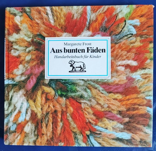 Aus bunten fäden - bunten,