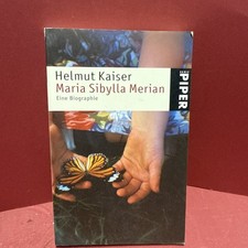 Maria Sibylla Merian: Eine Biographie (Piper Taschenbuch, Band 2581) eine Biogra