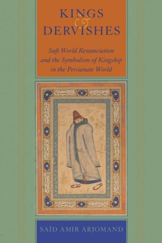 Kings and dervishes sufi - and,