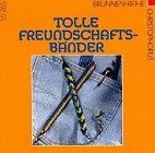 Tolle freundschaftsbänder - tolle,