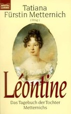 Leontine. Das Tagebuch der Tochter Metternichs. von Leon... | Buch | Zustand gut