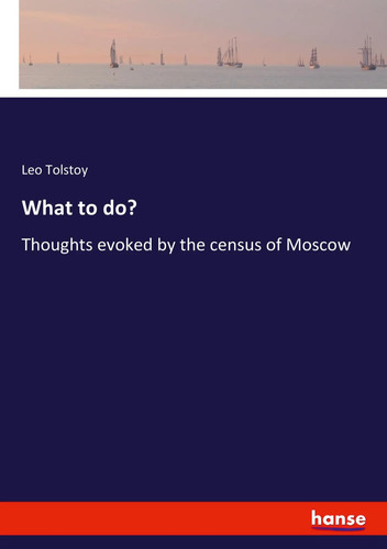 Leo tolstoy what - what, |
