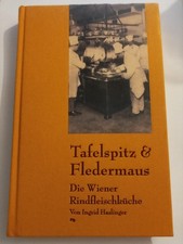 Haslinger: Tafelspitz und Fledermaus - Wiener Rindfleisch Küche , Wien HC