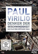 Paul Virilio - Denker der