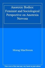 Anorexic Bodies: Feminist and