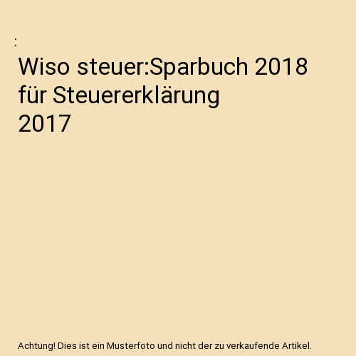 Wiso steuer sparbuch 2018 - 2018, für