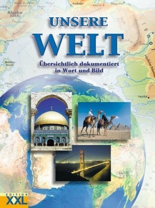 Unsere welt staaten und - welt:,