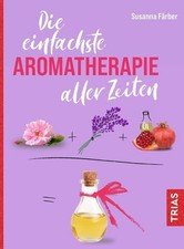 Die einfachste Aromatherapie
