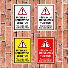Schild füttern ist - -,