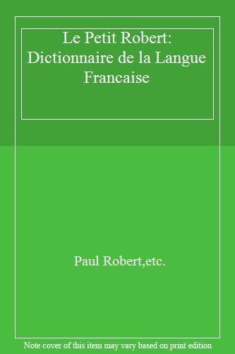Petit robert dictionnaire - petit, robert:
